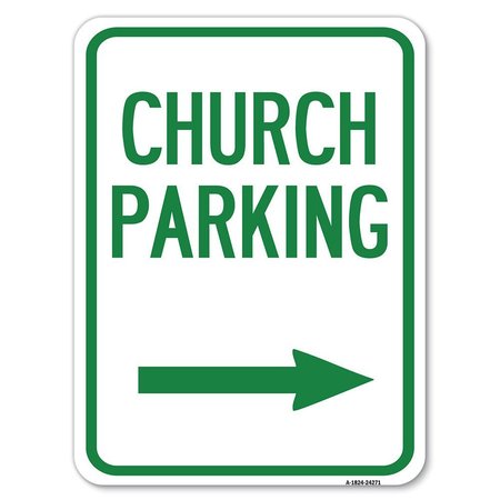 SIGNMISSION Church Parking W/ Right Arrow Heavy-Gauge Aluminum Rust Proof Parking Sign, 18" x 24", A-1824-24271 A-1824-24271